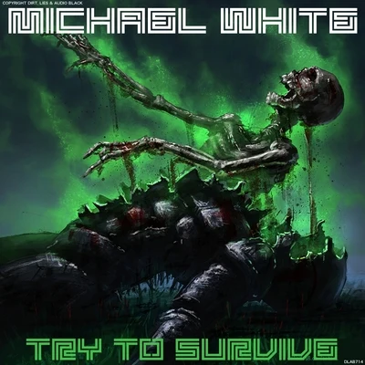 Try To Survive 专辑 Michael White/Spektro/Cara/Gerald Le Funk/Massive Vibes