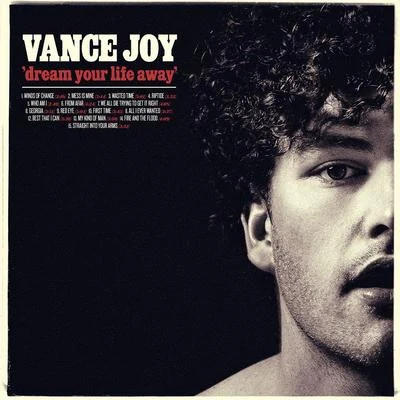 Dream Your Life Away (Special Edition) 專輯 Vance Joy