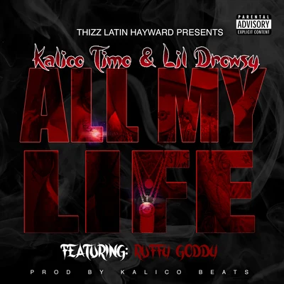 All My Life (feat. Ruffy Goddy) 专辑 Kalico Timo