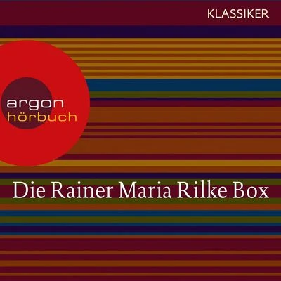 Rainer Maria Rilke - Duineser ElegienGeschichten vom lieben GottMeistererzählungenDie schönsten GedichteSonette an Orpheus (Ungekürzte Les 專輯 Rainer Maria Rilke