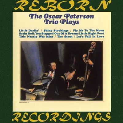 The Oscar Peterson Trio Plays (HD Remastered) 專輯 Oscar Peterson Trio