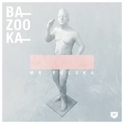 Bazooka 專輯 Mr. Polska/Boaz Van de Beatz