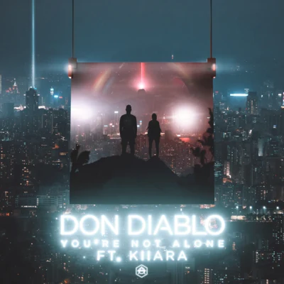 You're Not Alone 專輯 Don Diablo