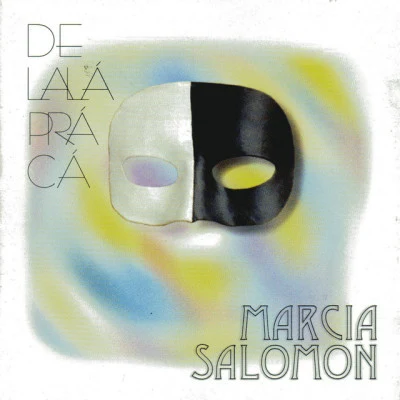 De Lalá pra Cá 專輯 Katia B/Marcia Salomon/Oswaldo Luiz (Cavalo)/Djavan/Toco