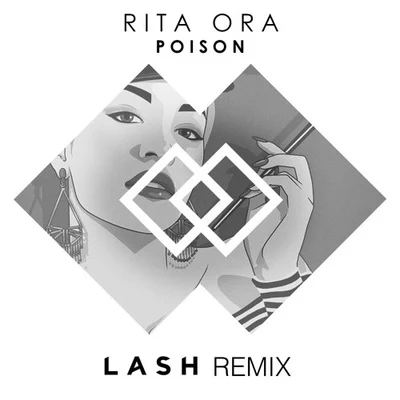 Poison (Lash Remix) 专辑 Lash