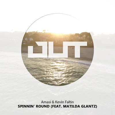 Spinnin&#x27; Round (feat. Matilda Glantz) 专辑 Matilda Glantz