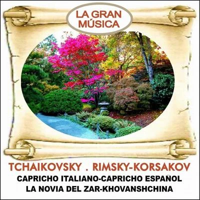 La Gran música Vol 13 : Capricho español-Capricho italiano 專輯 Nikolai Rimsky-Korsakov/Alexander Glazunov/Mikhail Glinka/Misha Rachlevsky/Chamber Orchestra Kremlin