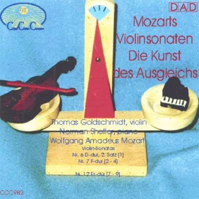 Norman ShetlerMitsuko ShiraiMatthias HolleMarjana LipovšekHelmut DeutschJosef Protschka The Art of Balance - Mozarts Violin Sonatas