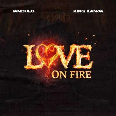 Love On Fire 專輯 King Kanja/Ana Maria/Don Trunk