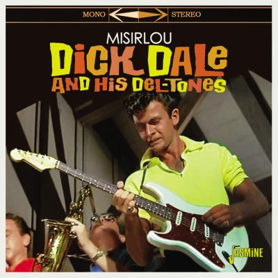 Misirlou 专辑 Dick Dale and his Del-Tones/Dick Dale & His Del-Tones