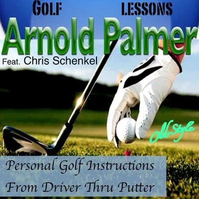 Personal Golf Instructions from Driver Thru Putter 專輯 Arnold Palmer