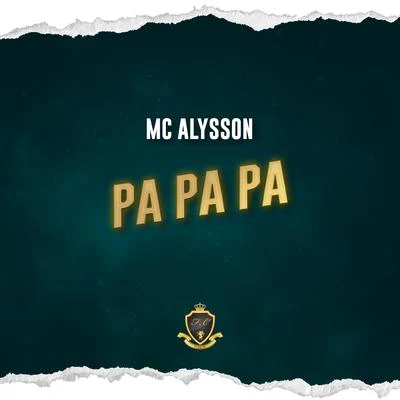 Pa Pa Pa 专辑 MC Alysson/Mc Lekão