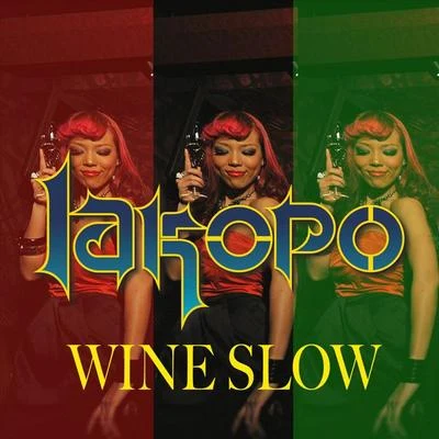 IakopoLukie D Wine Slow