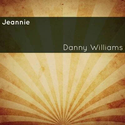 Jeannie 专辑 Danny Williams