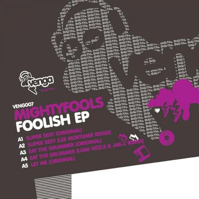 Foolish EP 专辑 Mightyfools