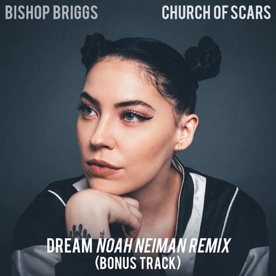 Dream (Noah Neiman Remix) 專輯 Bishop/Cold War Kids