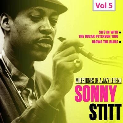 Sonny StittQuincy Jones Milestones of a Jazz Legend, Vol. 5: Sonny Stitt