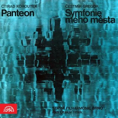 Kohoutek: Panteon - Gregor: Symphony of My Town 专辑 Brno Philharmonic Orchestra