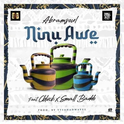 Ninu Awe 專輯 C Blvck/Naira Marley/Abramsoul