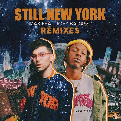 Still New York (Remixes) 專輯 MAX/Diggs Duke/Trio Tekke/Hackman/The Hics