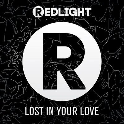 Lost In Your Love 专辑 Redlight