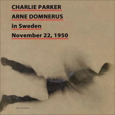 Charlie ParkerJimmy Carroll Charlie Parker in Sweden November 22, 1950