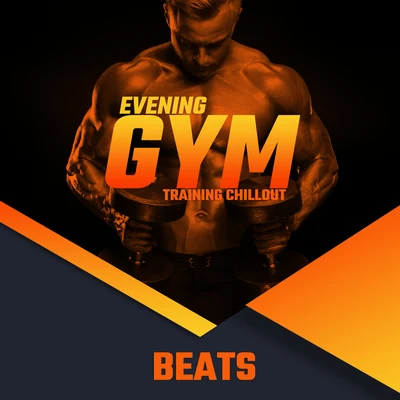 Evening Gym Training Chillout Beats 2020 專輯 Bossa Chill Out/Afterhour Chillout/Todays Hits