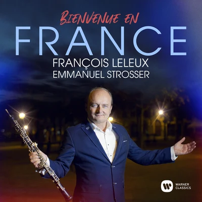 Bienvenue en France - Pierné: Pièce, Op. 5 专辑 Francois Leleux