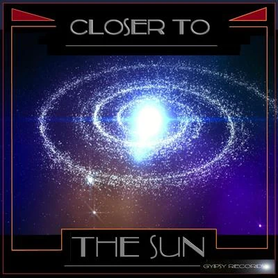 Closer to the Sun 專輯 Aftershock