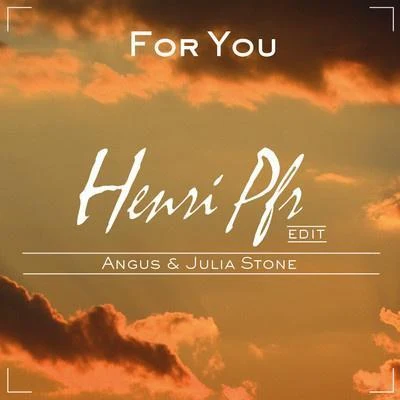 For You (Henri Pfr Edit) 專輯 Henri Pfr/Cedric Zeyenne/De Hofnar/Gostan/Pep & Rash