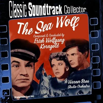 The Sea Wolf (Ost) [1941] 專輯 Erich Wolfgang Korngold