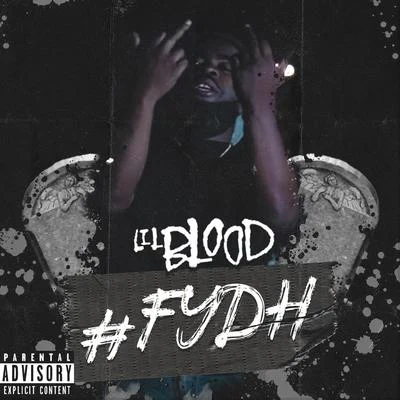 #FYDH 專輯 Beka Flavour/Lil Blood