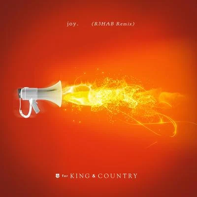 joy. (R3HAB Remix) 專輯 For King & Country