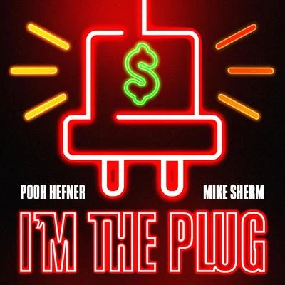 Im the Plug 专辑 Laz Tha Boy/Lipe Years/Pooh Hefner/Hollywood/Plush