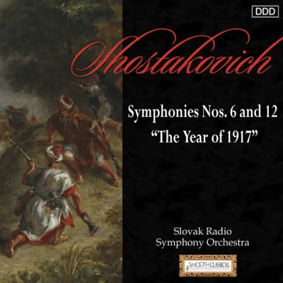 Shostakovich: symphonies no是. 6 安定 12 the year of 1917 專輯 Ladislav Slovak/Slovenský Filharmonický Zbor/Slovak Radio Symphony Orchestra