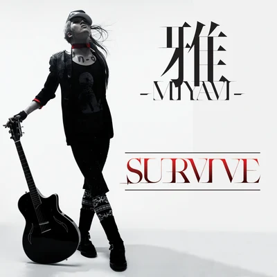 Survive 專輯 雅-MIYAVI-