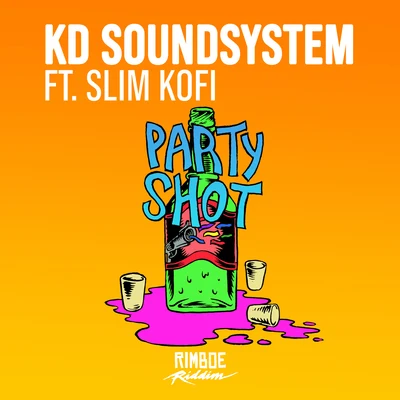 Partyshot 专辑 Bouzzy/KD Soundsystem