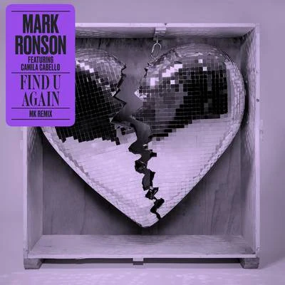 Mark RonsonBruno MarsPhilip LawrenceJeff BhaskerMario Cray Find U Again (MK Remix)