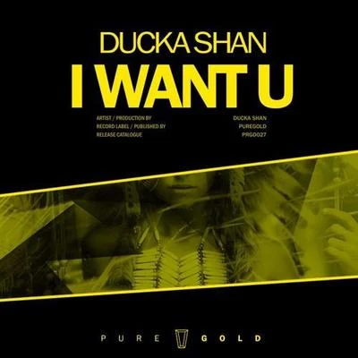 I Want U 專輯 Kadillax/Ducka Shan