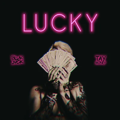 LUCKY (feat. Tay Money) 专辑 BLVK JVCK/Titus