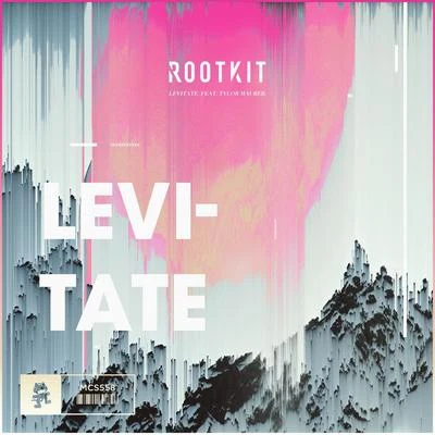 RootkitNoéMelano Levitate (feat. Tylor Maurer)