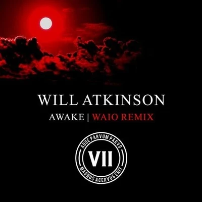 Awake (Waio Remix) 專輯 Will Atkinson