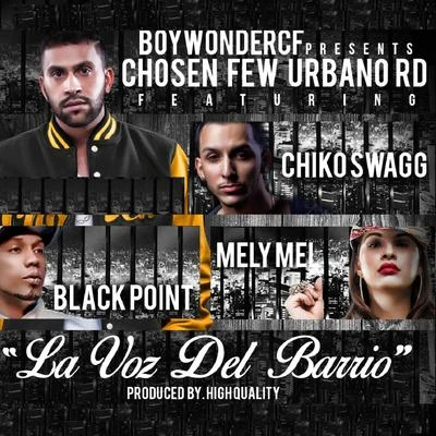 La Voz Del Barrio (feat. Black Point & Melymel) 專輯 Bachata Heightz/Chiko Swagg