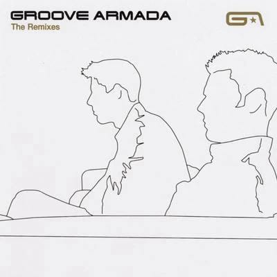 The Remixes 專輯 Groove Armada