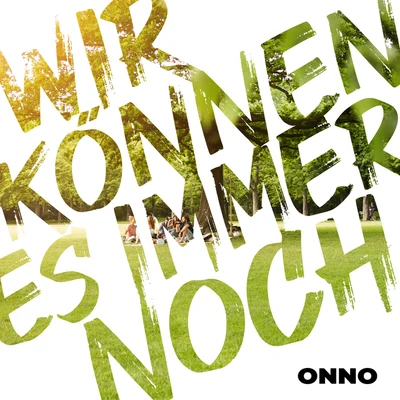 Wir können es immer noch 專輯 ONNO