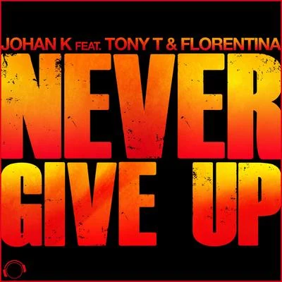 Never Give Up 專輯 Johan K