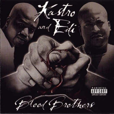 Blood Brothers 专辑 Kastro/EDI/Jazze Pha