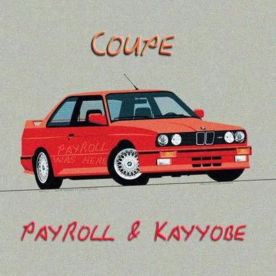 Coupe (feat. Kayyobe) 專輯 Crispy Quis/Scooch/Doughboyz Cashout/Payroll