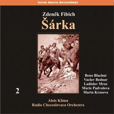 Fibich: Šárka (Opera in three acts) [1950], Vol. 2 专辑 Beno Blachut