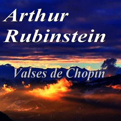 Valses de Chopin 專輯 Arthur Rubinstein/Henryk Szeryng